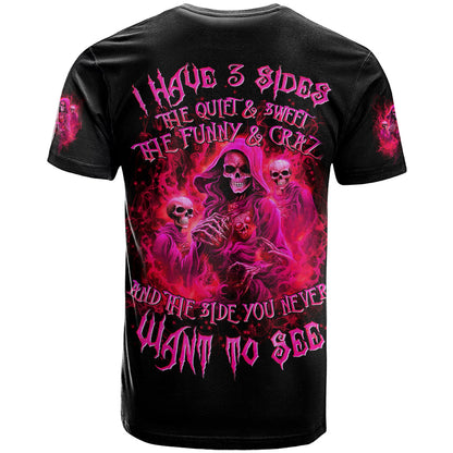 Flame Skull T-Shirt I Have 3 Sides Quite Sweet Funny Crazy And The Side You Never See Graphic Tee