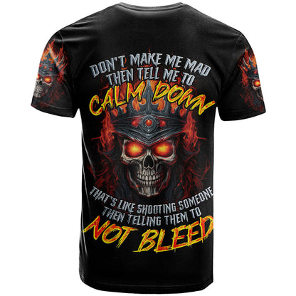 King Skull T-Shirt Don't Make Me Mad Then Tell Me To Calm Down Graphic Tee