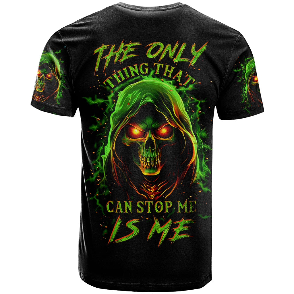 Fire Death Skull T-Shirt The Only Thing That Can Stop Is Me Graphic Tee