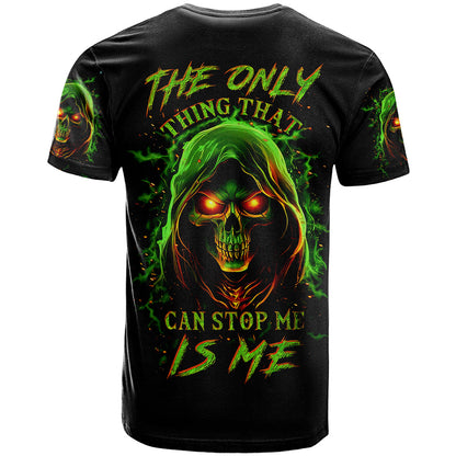 Fire Death Skull T-Shirt The Only Thing That Can Stop Is Me Graphic Tee