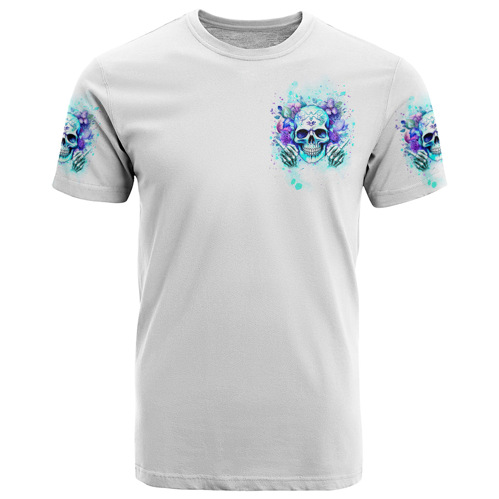 Rose SKull T-Shirt My Give A Fuck Is Broken But My Go Fuck Yourself Is Fully Functional Graphic Tee