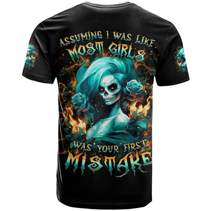 Flame Girl Skull T-Shirt Assuming I Was Like Most Girls Was Your First Mistake Graphic Tee