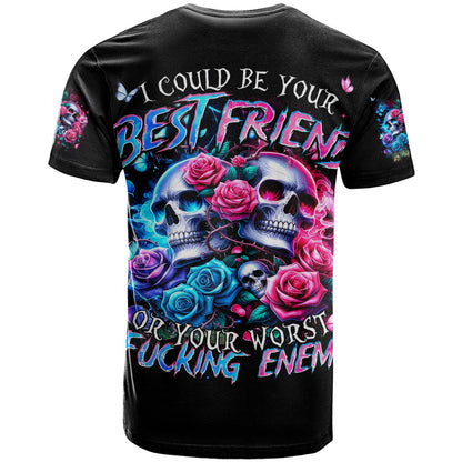 Couple Skull T-Shirt I Could Be Your Best Friend Or Your Worst Fucking Enemy Graphic Tee