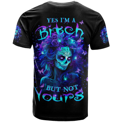 Skull Girl T-Shirt Yes I'm A Bitch But Not Yours Graphic Tee