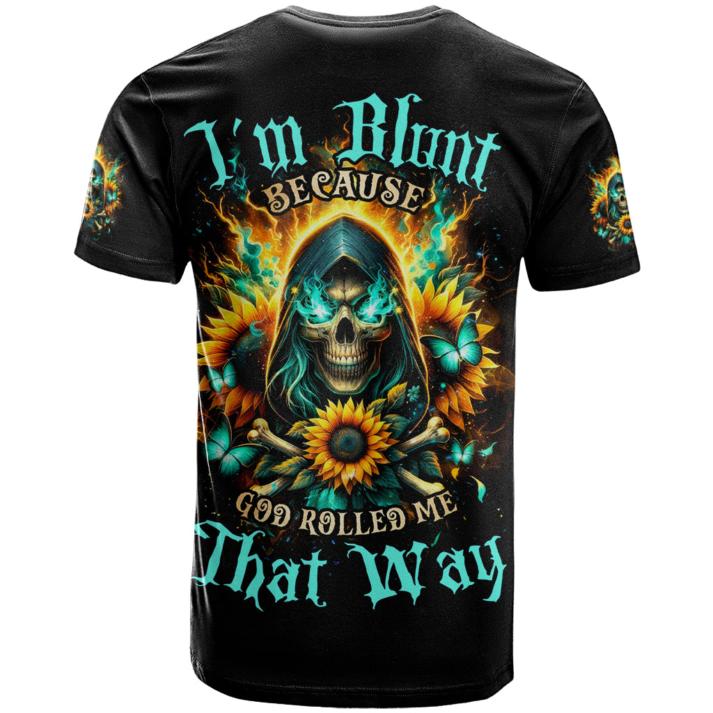 Sunflower Skull T-Shirt I'm Blunt Because God Rolled Me That Way Graphic Tee