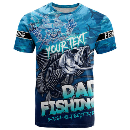 Personalized Father's Day Dad Fishing Skull Fisherman T-Shirt O Fish Ally Best Dad Ever Graphic Tee