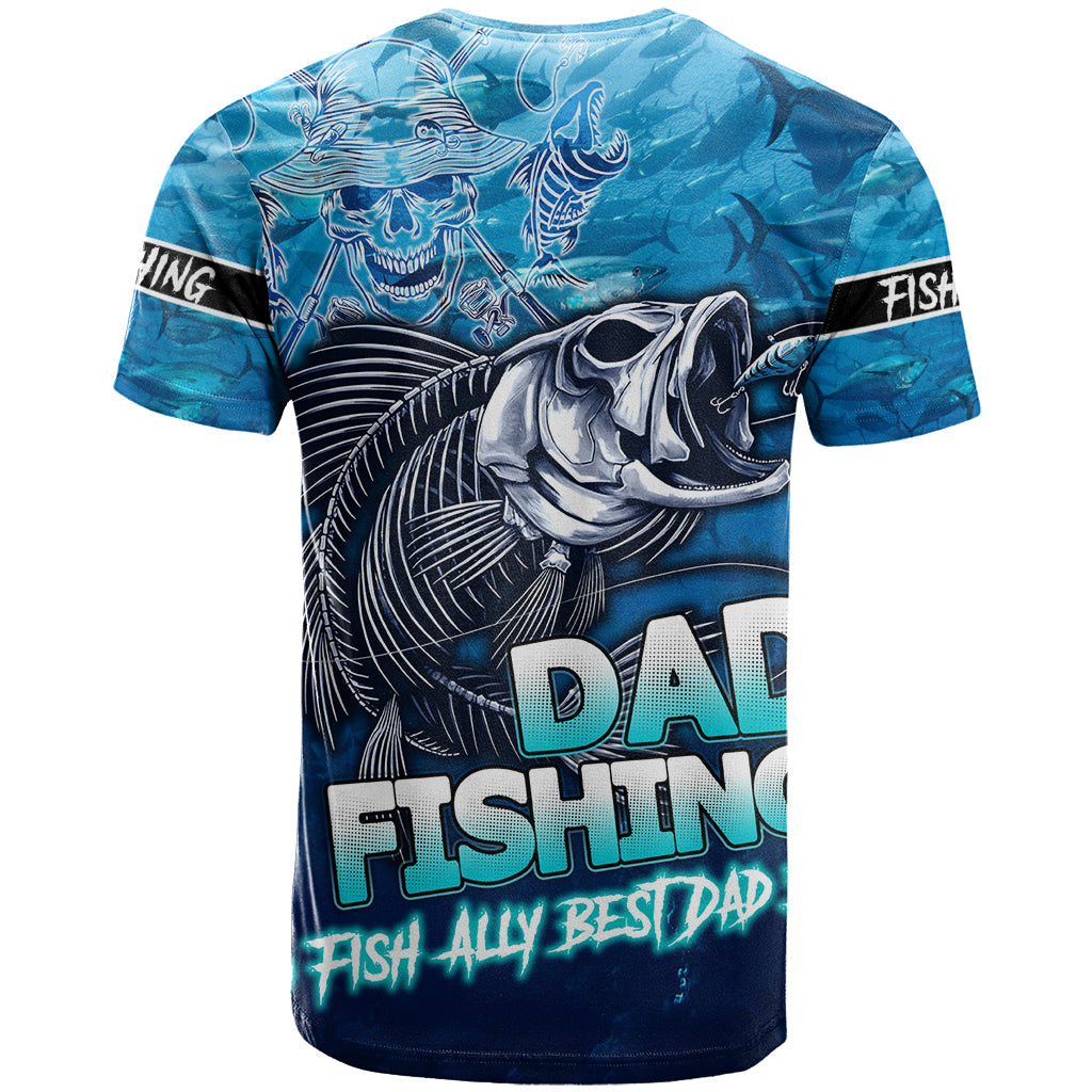 Personalized Father's Day Dad Fishing Skull Fisherman T-Shirt O Fish Ally Best Dad Ever Graphic Tee