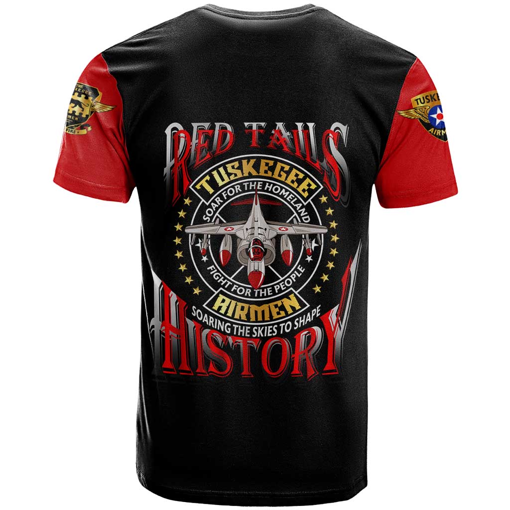 Red Tails Tuskegee Airmen T-Shirt Soaring to Shape History - Fighter Plane Patriotic Tribute Graphic Tee