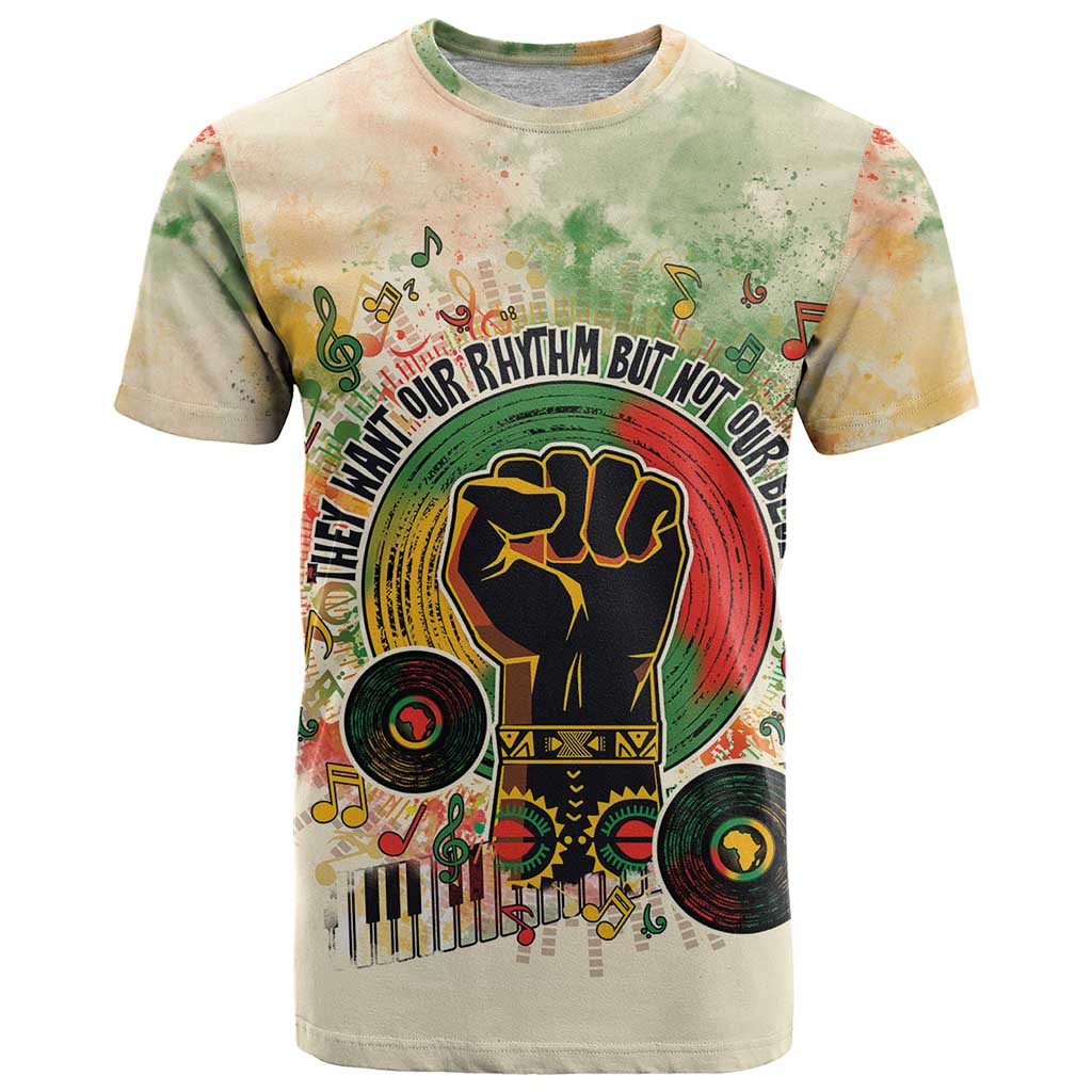 They Want Our Rhythm Not Our Blues T-Shirt African Music Pride Graphic Tee