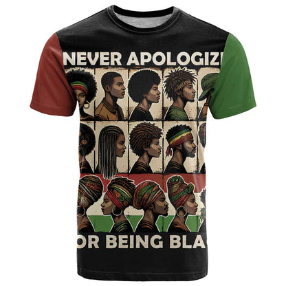 Never Apologize for Being Proudly Black T-Shirt African Human Graphic Tee