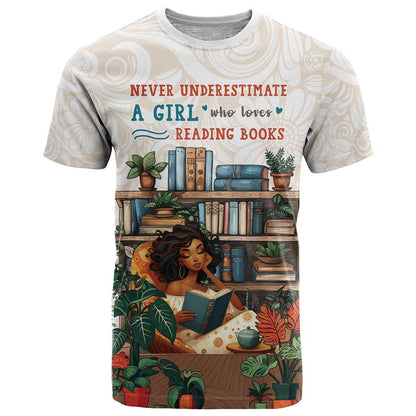 Never Underestimate A Girl Who Loves Reading Books T-Shirt Graphic Tee