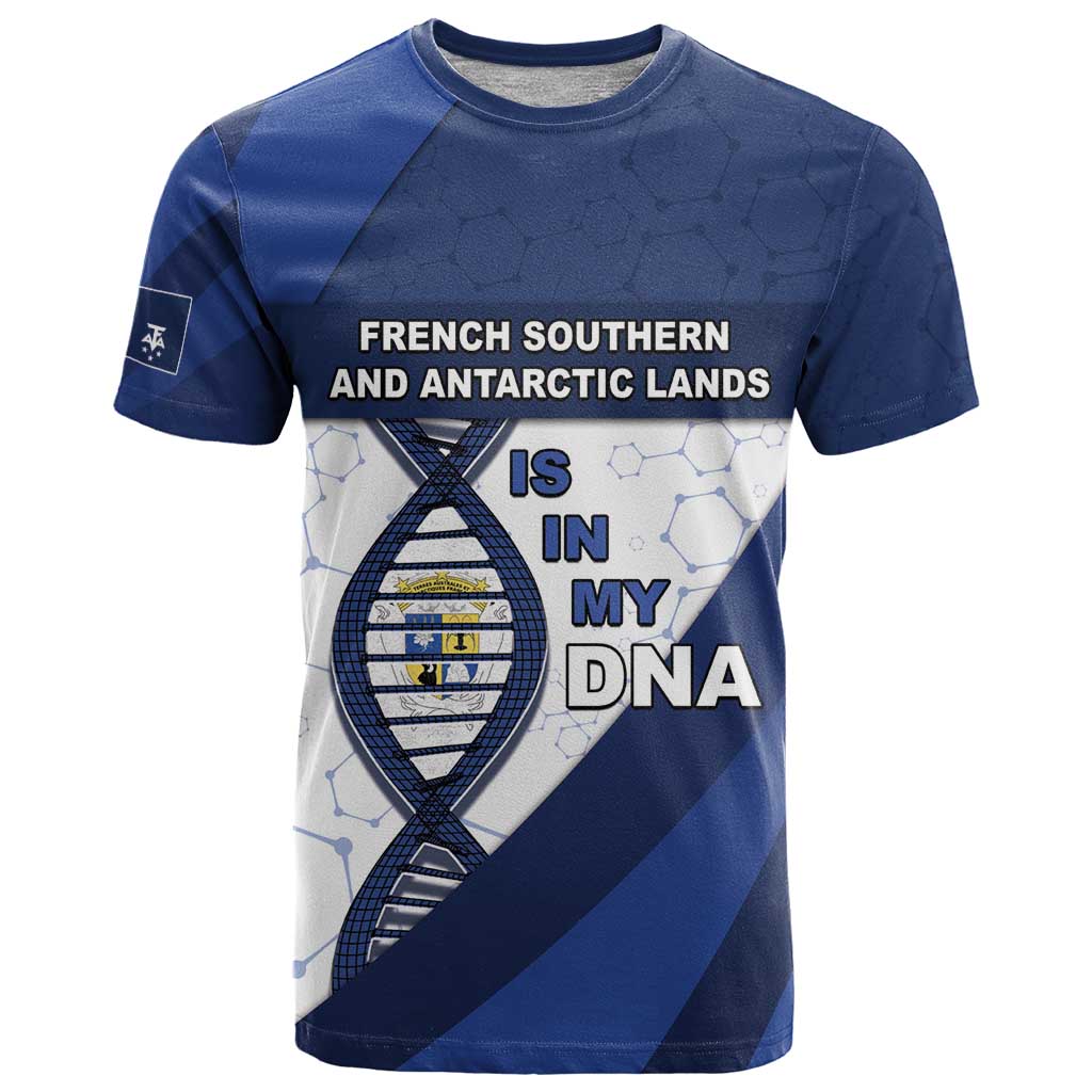 French Southern And Antarctic Lands Is In My DNA T-Shirt Graphic Tee