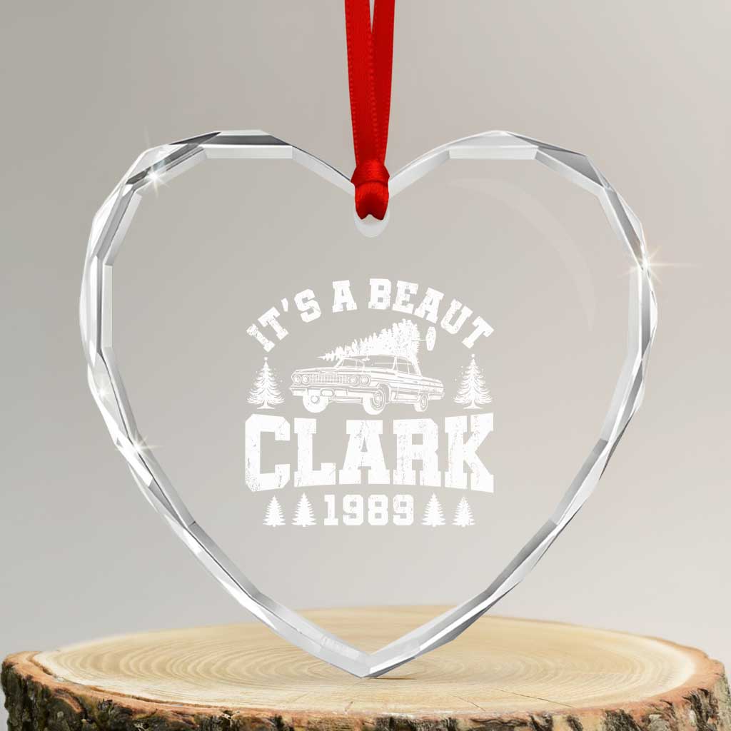 It’s a Beaut Clark Heart Crystal Glass Ornament - Funny Holiday Quote from Christmas Vacation Movie - Transparent Glass - 3'' Heart