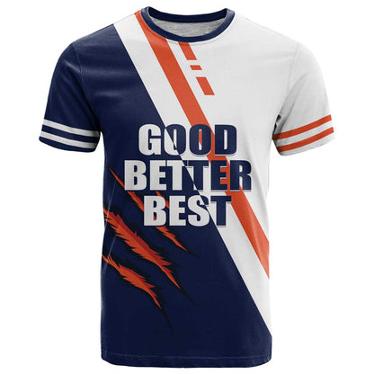 Custom Good Better Best Chicago Football T-Shirt Fierce Bears Claw Graphic Tee