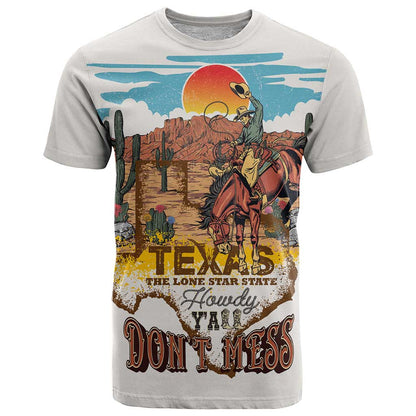 Texas Cultural Heritage T-Shirt Cowboy and Desert Howdy Y'All Don'T Mess Graphic Tee