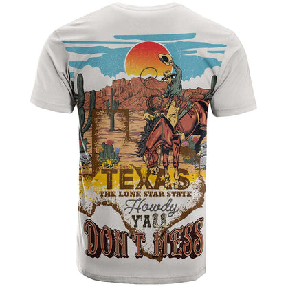 Texas Cultural Heritage T-Shirt Cowboy and Desert Howdy Y'All Don'T Mess Graphic Tee