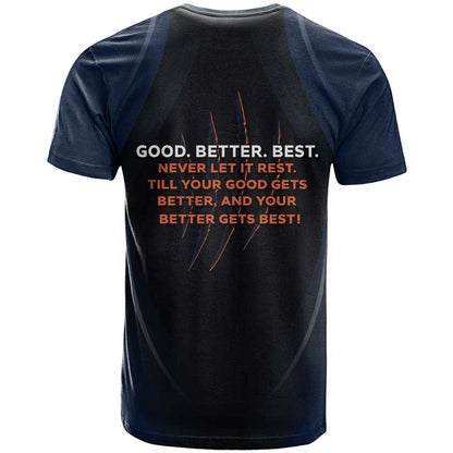 Good Better Best Never Let It Rest T-Shirt Graphic Tee