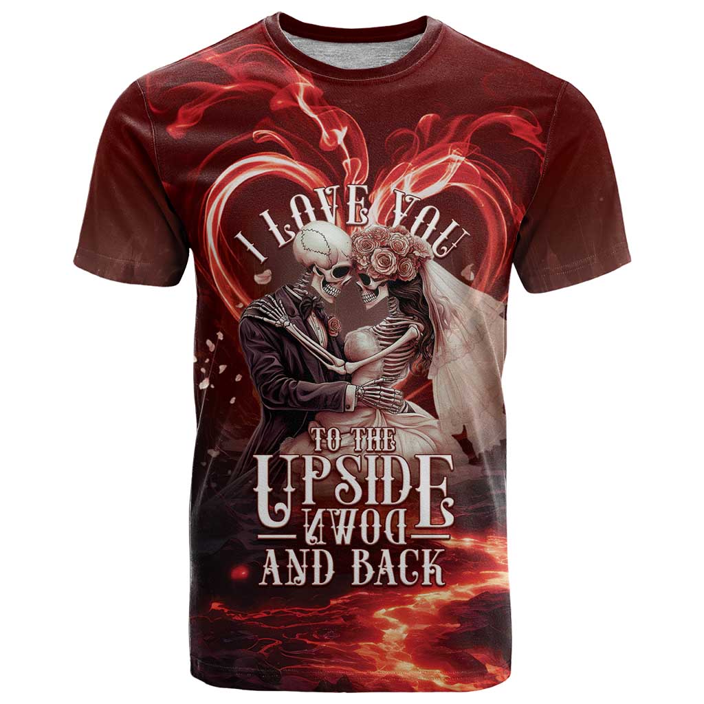Skull Valentines Day T-Shirt I Love You To The Upside Down And Back Graphic Tee