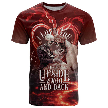 Skull Valentines Day T-Shirt I Love You To The Upside Down And Back Graphic Tee