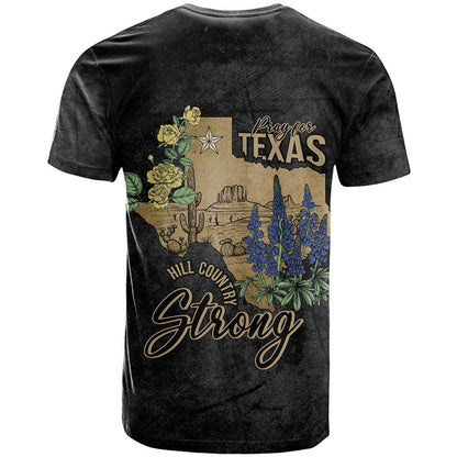 Pray for Texas T-Shirt Hill Country Strong Graphic Tee
