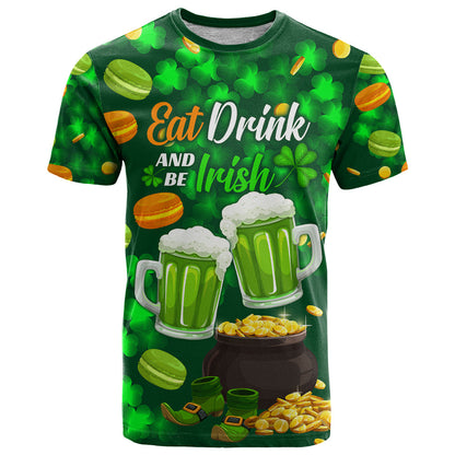 Be Irish St Patricks Day T-Shirt Drink Drank Drunk Graphic Tee