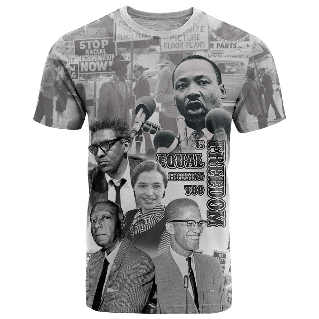 Civil Rights Leaders T-Shirt Freedom Is Equal Housing Too Graphic Tee