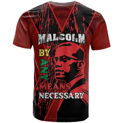 Happy Malcolm X Day T-Shirt By Any Means Necessary Graphic Tee