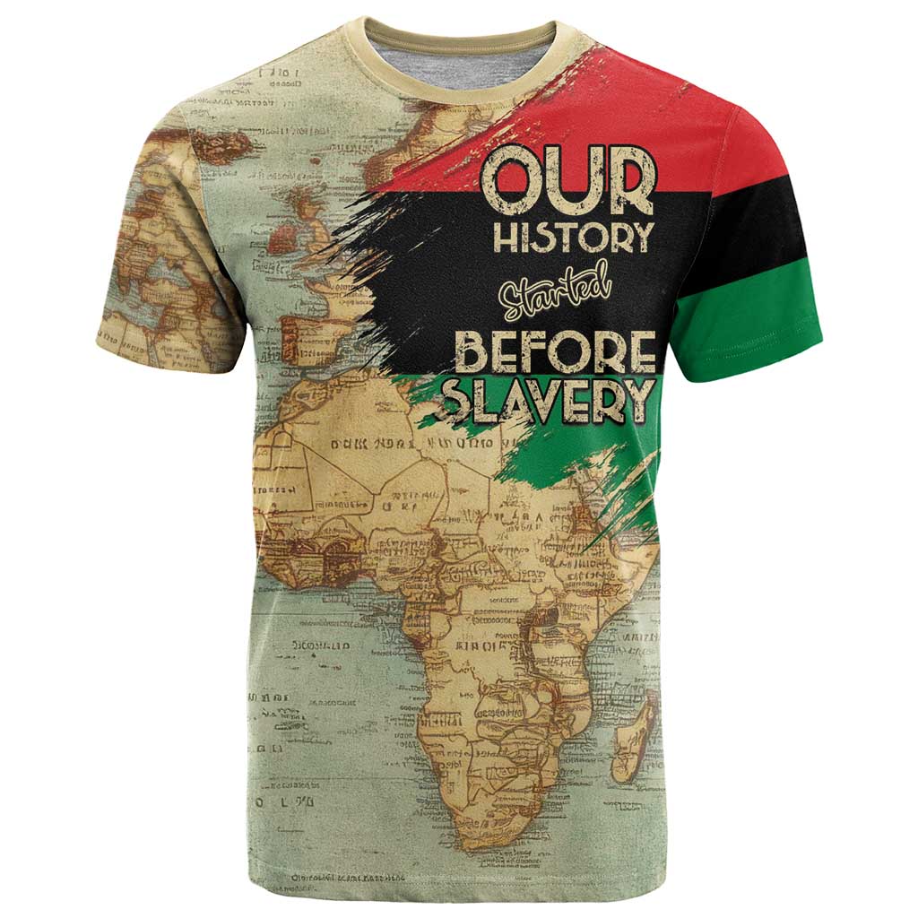 Pan African Flag Day T-Shirt Our History Started Before Slavery Graphic Tee