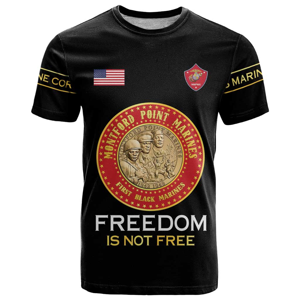 Personalized Proud to Honor Montford Point Marines T-Shirt Freedom Is Not Free - Black Graphic Tee