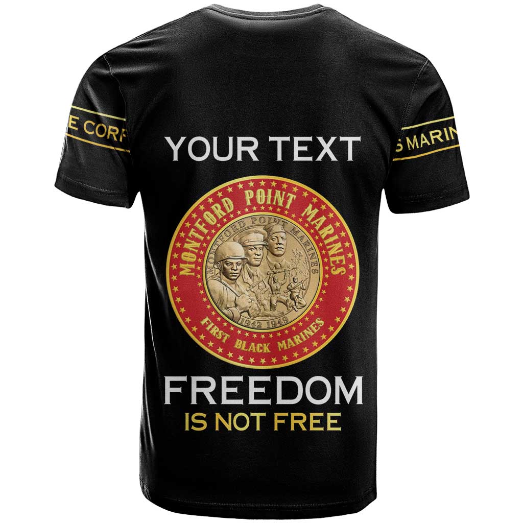 Personalized Proud to Honor Montford Point Marines T-Shirt Freedom Is Not Free - Black Graphic Tee
