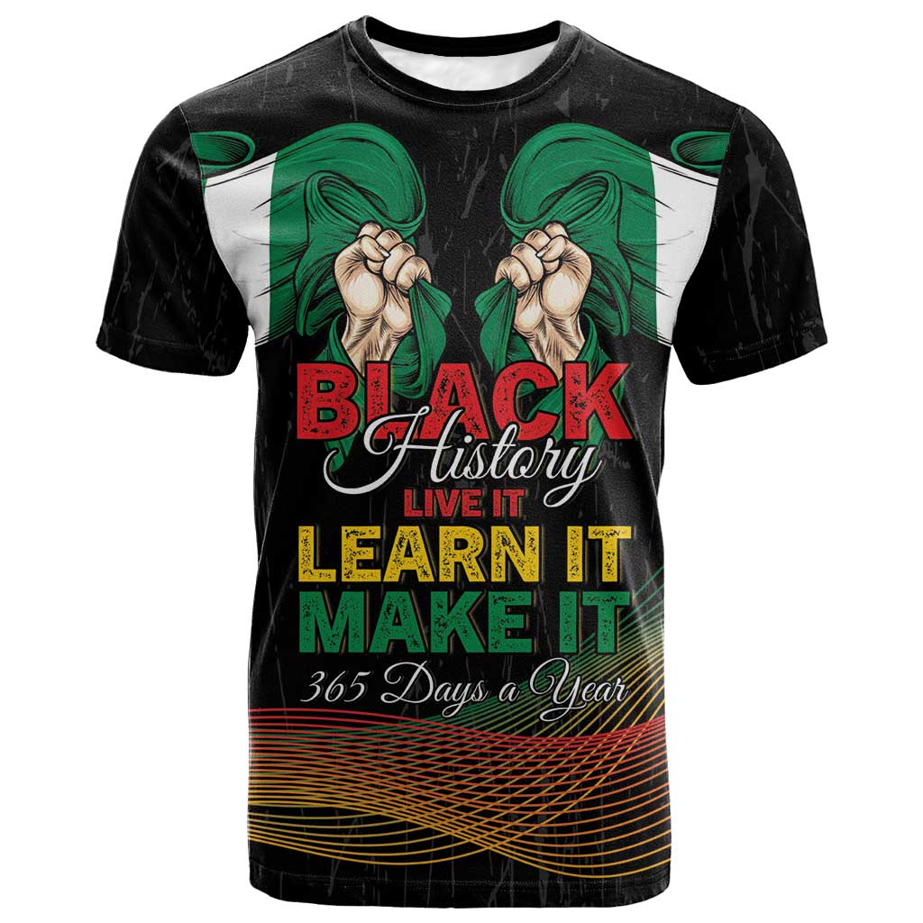 Personalized Nigeria Black History Month T-Shirt Live It Learn It Make It Graphic Tee