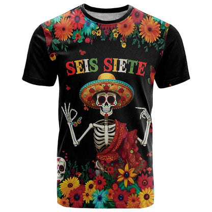 Seis Siete Dia de los Muertos T-Shirt Mexican Funny 67 Calaca Skeleton Sombrero Graphic Tee