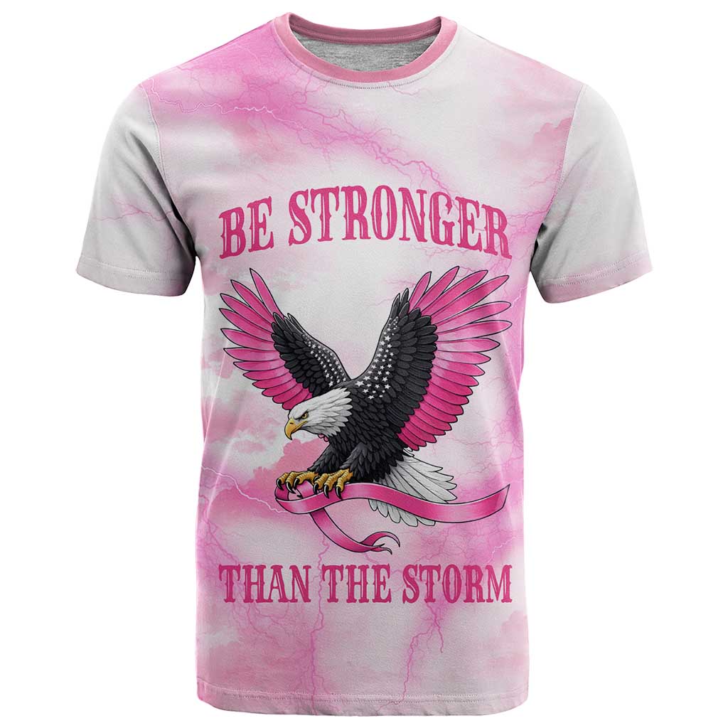 Pink Ribbon American Eagle T-Shirt Breast Cancer Awareness - Be Stronger Than The Storm Graphic Tee