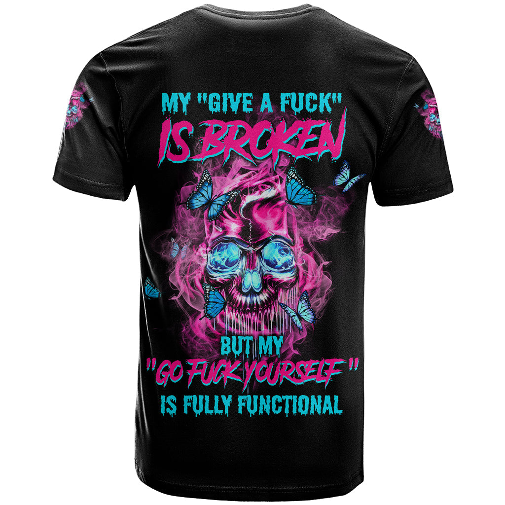 My Give A F Is Broken T-Shirt Graphic Tee