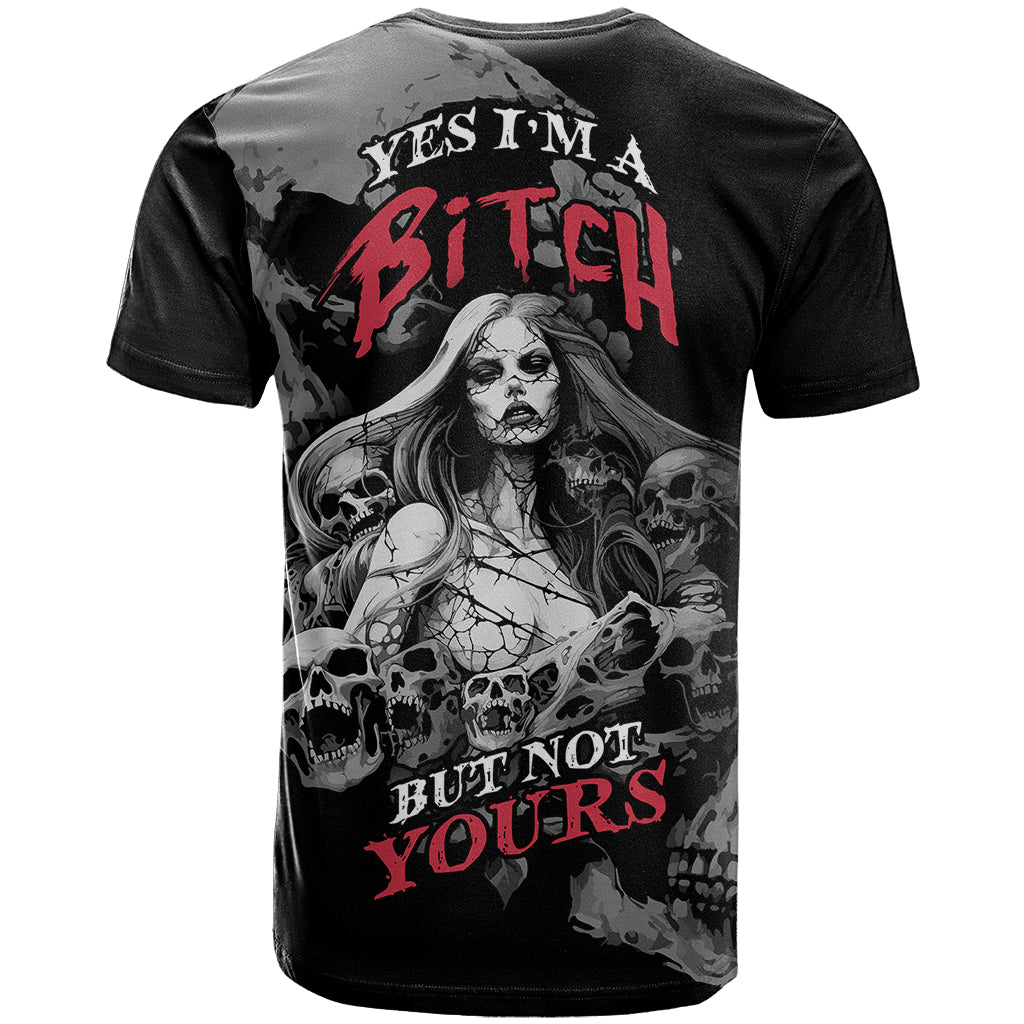 Skeleton Girl T-Shirt Yes I'm A Bicth - Not Yours Graphic Tee
