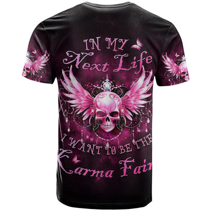 Karma Fairy Skull - In My Next Life T-Shirt Graphic Tee