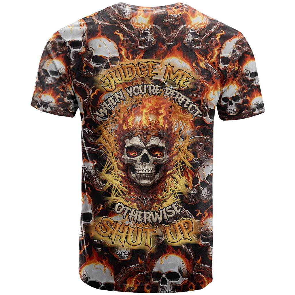 Flaming Skull T-Shirt Judge Me When You're Perfect Otherwise Shut Up Graphic Tee
