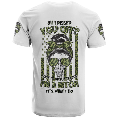 Oh I Pissed You Off Messy Bun T-Shirt Graphic Tee