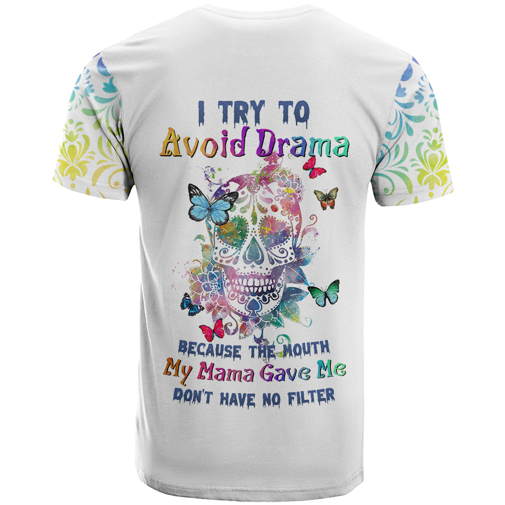 I Try To Avoid Drama Sugar Skull Colorful T-Shirt Graphic Tee