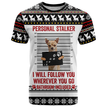 Chihuahua Personal Stalker Christmas T-Shirt Xmas Holiday Patterns Graphic Tee