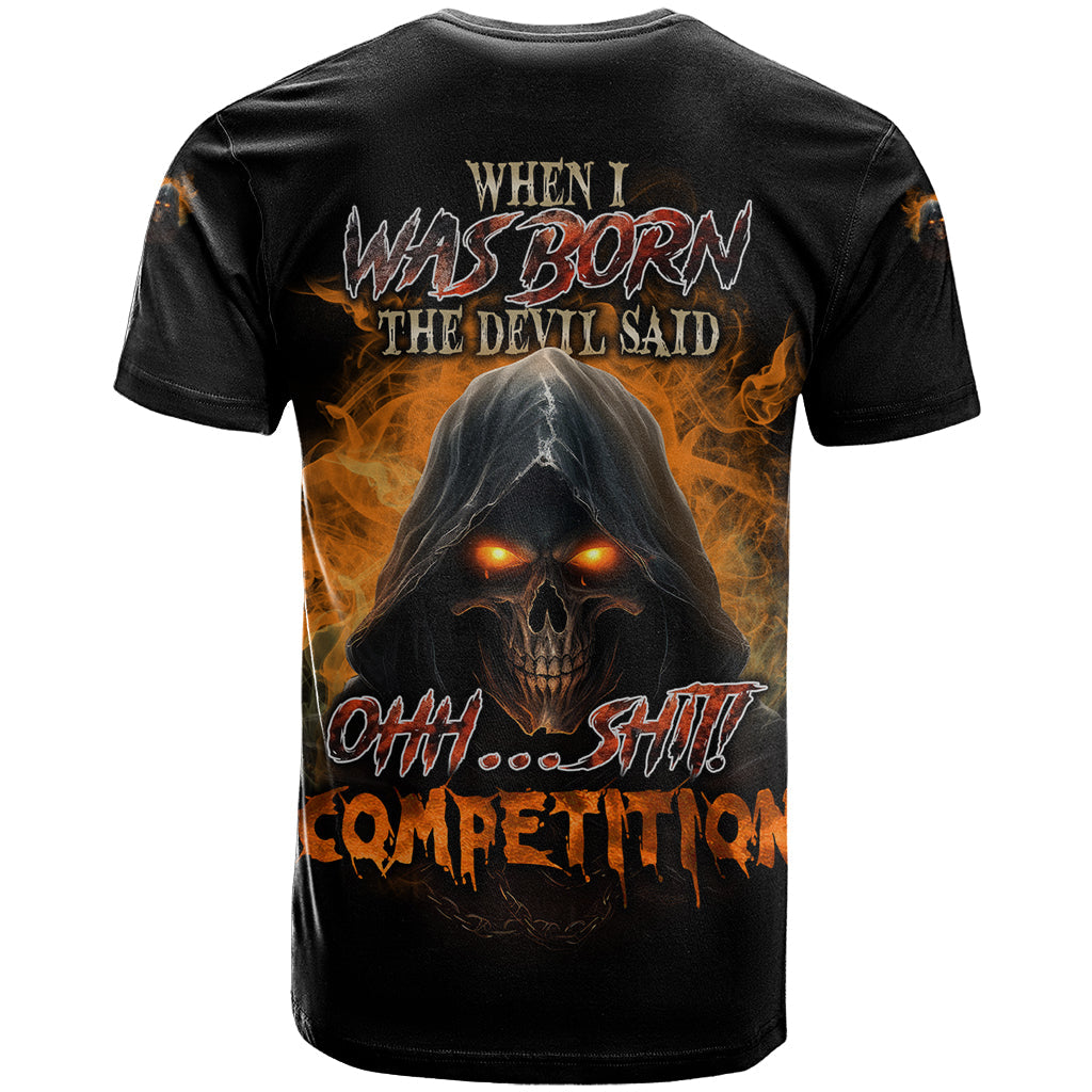 When I Was Born Reaper Fire T-Shirt Graphic Tee