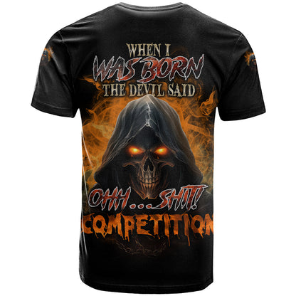 When I Was Born Reaper Fire T-Shirt Graphic Tee