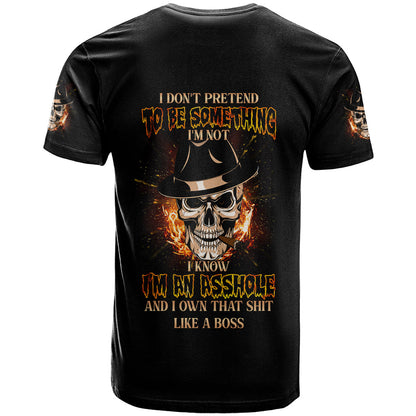 I Don't Pretend To Be Something I'm Not T-Shirt Graphic Tee