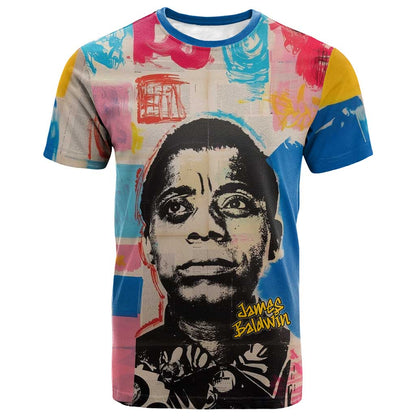 James Baldwin T-Shirt Colorful Graffiti Style Portrait The Fire Next Time Text Bold Civil Rights Tribute Graphic Tee