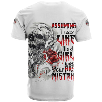 Assuming I Was Like Most Girls Skull T-Shirt Graphic Tee