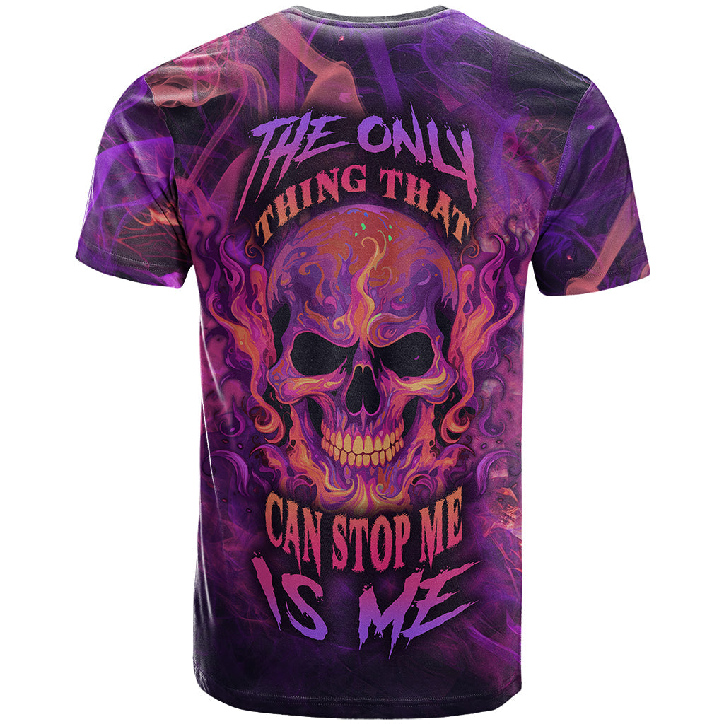 Fire Skull T-Shirt The Only Thing That Can Stop Me Is Me Graphic Tee
