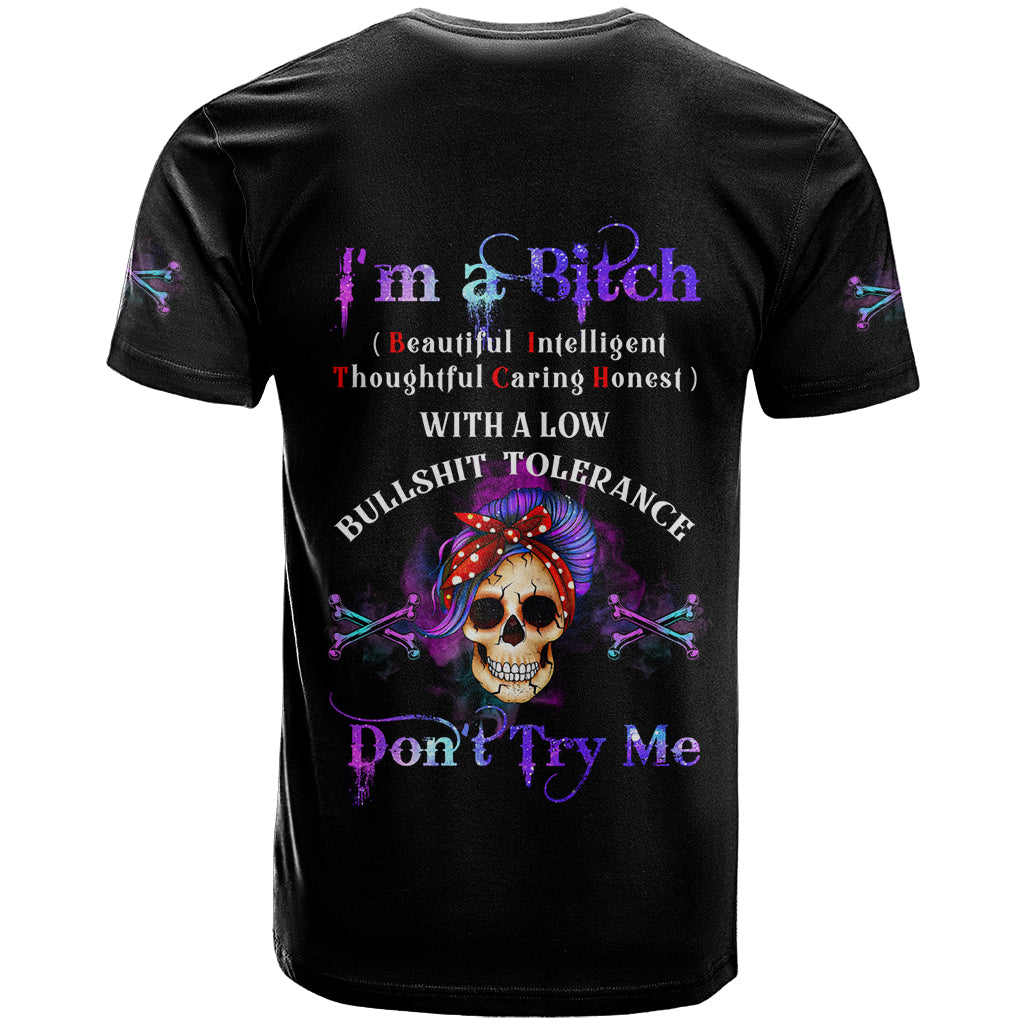 I'm A B Don't Try Me - Bullshit Tolerange T-Shirt Graphic Tee