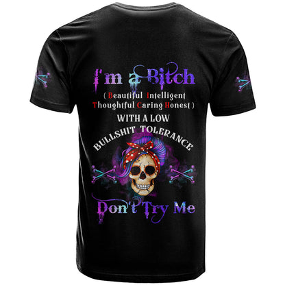 I'm A B Don't Try Me - Bullshit Tolerange T-Shirt Graphic Tee