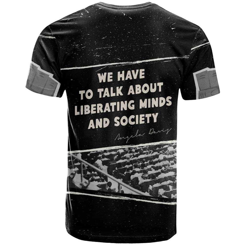 Angela Davis T-Shirt Protest Design Liberating Minds and Society Quote Civil Rights Movement Graphic Tee