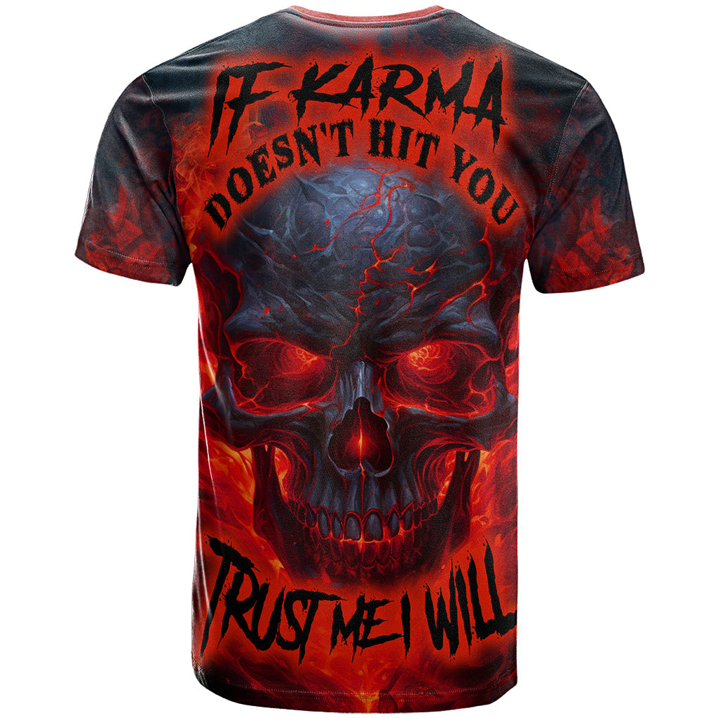 Horror Skull T-Shirt If Karma Doesn't Hit You Trust me I Will Graphic Tee